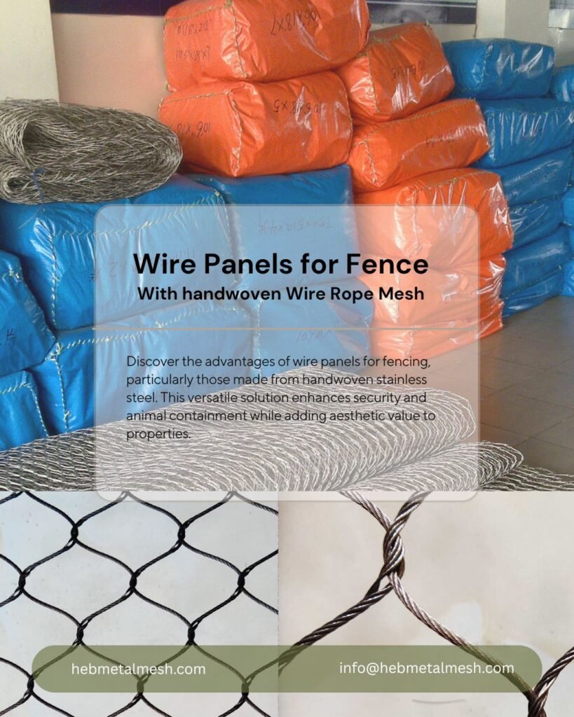 The Ultimate Guide to Wire Panels for Fencing: Discover the Strength of Handwoven Stainless Steel Mesh