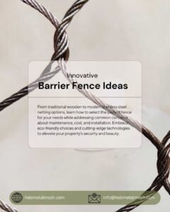 Innovative Barrier Fence Ideas: Embracing Style and Security