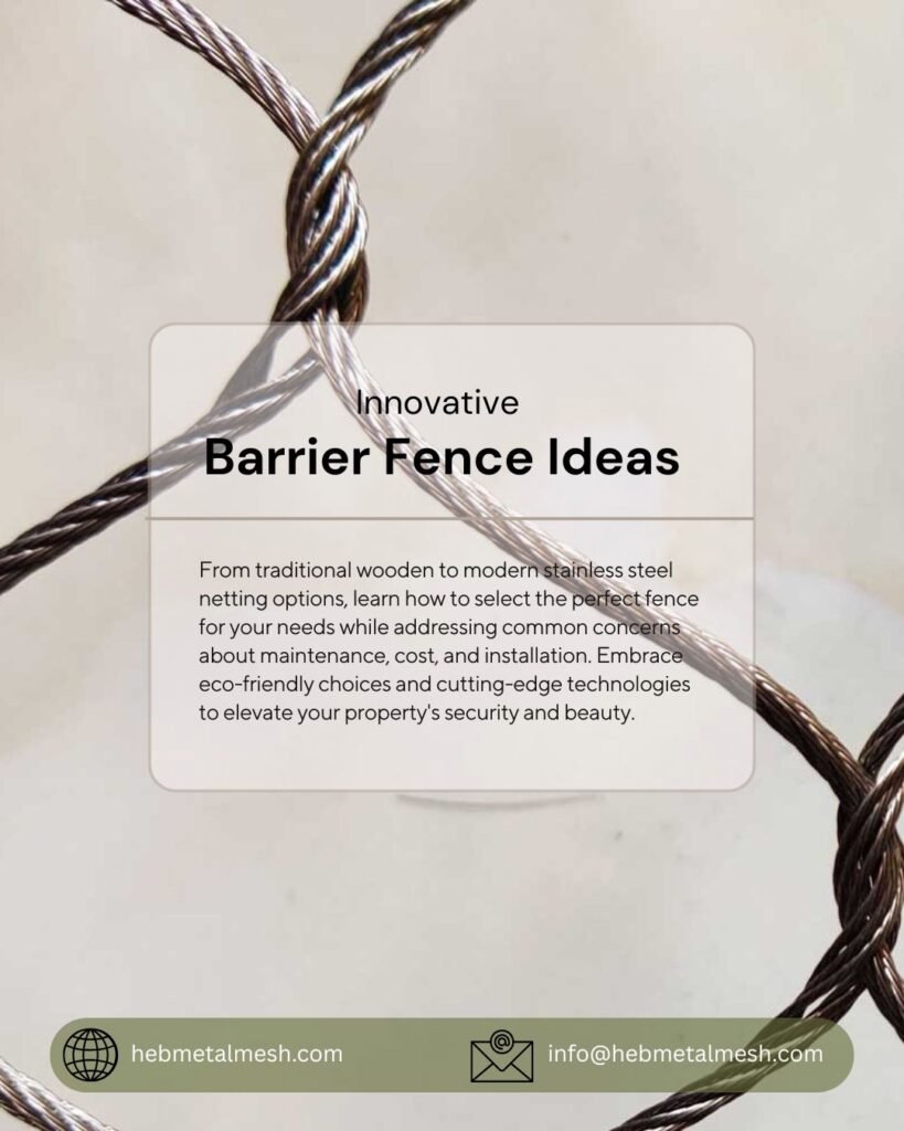 Innovative Barrier Fence Ideas: Embracing Style and Security