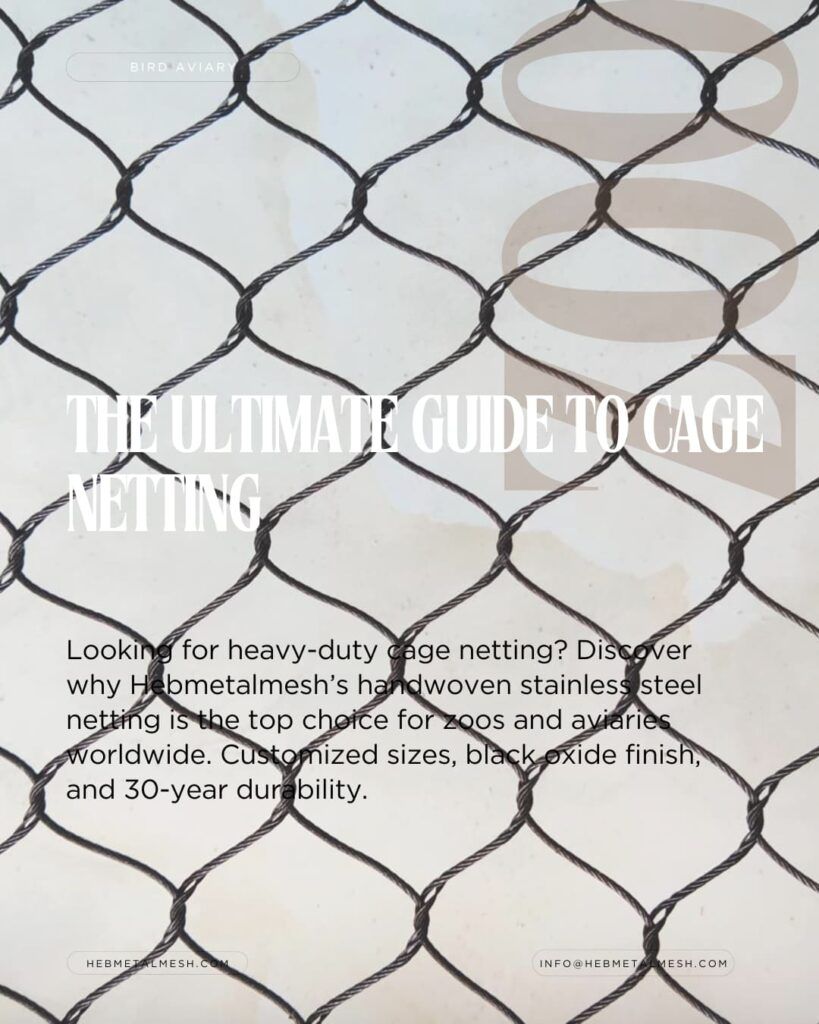 Hebmetalmesh handwoven stainless steel cage netting for enclosure cages