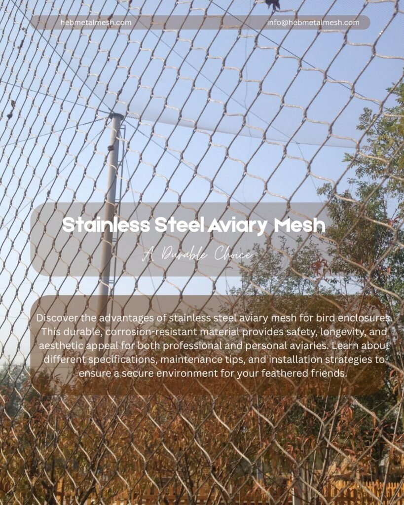 Stainless steel aviary mesh for walk-in aviary