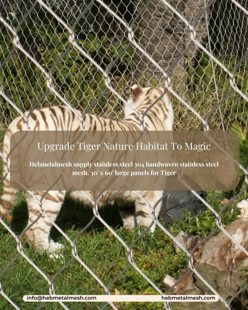 Netting for tiger safety