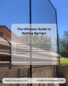 Stainless Steel Netting Barrier