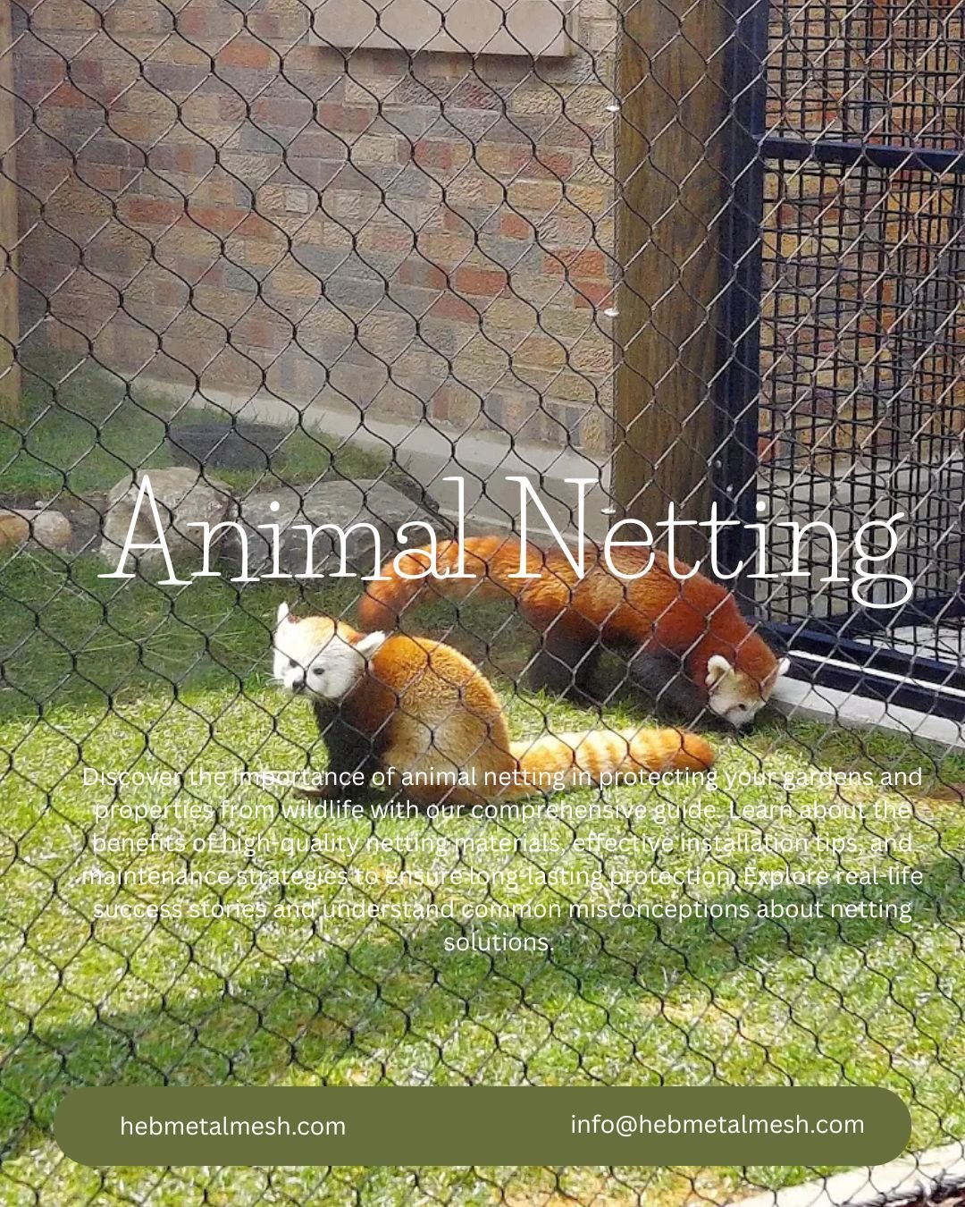 The best animal netting with handwoven stainless steel mesh