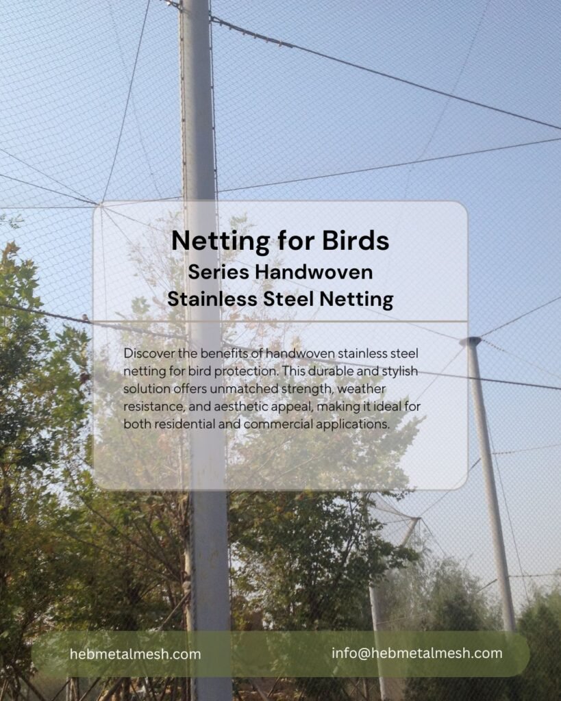 handwoven stainless steel netting for birds